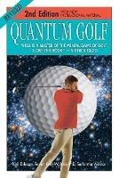 Libro inglese Quantum Golf 2nd Edition Kjell Enhager , Robert Keith Wallace , Samantha Wallace