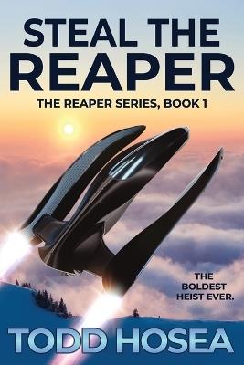 Steal the Reaper - Todd Hosea - cover