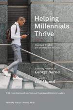 Helping Millennials Thrive: Practical Wisdom for a Generation in Crisis