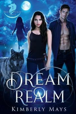 Dream Realm - Kimberly Mays - cover
