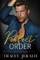 Perfect Order: A Billionaire Stealth Romance - Tracey Jerald - cover