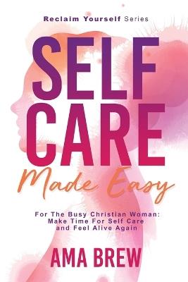 SELF CARE Made Easy - Ama Brew - cover