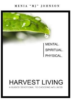 Harvest Living - Menia Mj Johnson - cover