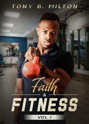 Faith & Fitness - Tony Milton - cover