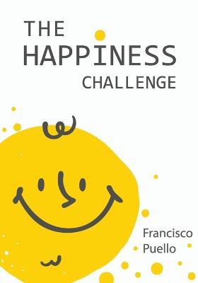 The Happiness Challenge - Francisco Fabian Puello - cover