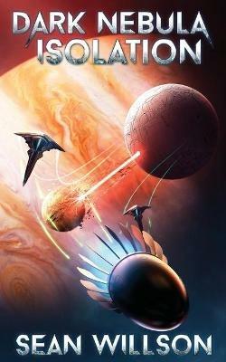 Dark Nebula Isolation - Sean Willson - cover