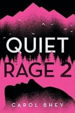 Quiet Rage 2