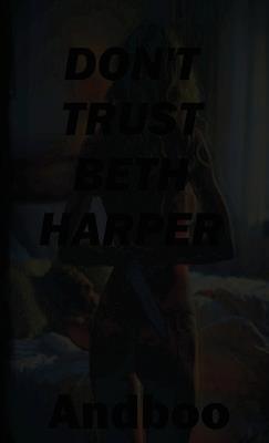 Don't Trust Beth Harper - Andboo - cover