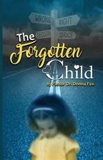 The Forgotten Child: From Brokenness to Healing Series