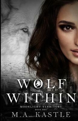 Wolf Within - M a Kastle - cover