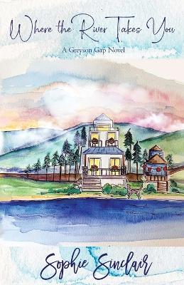 Where the River Takes You - Sophie Sinclair - cover