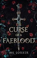 The Curse of a Faeblood - Mk Lorber - cover