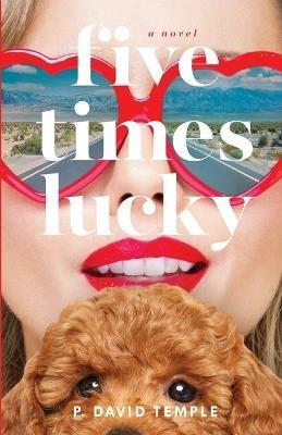 Five Times Lucky - P David Temple - cover