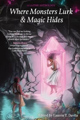 Where Monsters Lurk & Magic Hides - cover