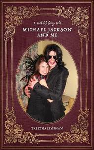 A real-life fairy tale: Michael Jackson and me