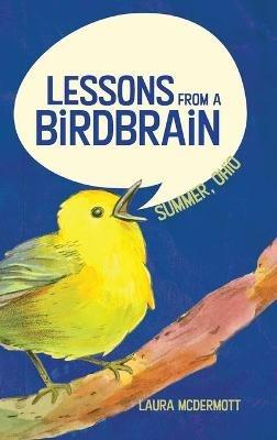 Lessons from a Birdbrain - Laura McDermott - cover