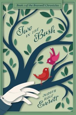 Two in the Bush - Judith Hale Everett,Rachel Allen Everett - cover