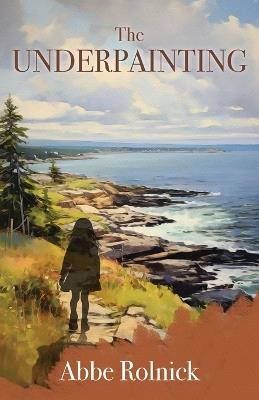 The Underpainting - Abbe Rolnick - cover