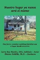 Nuestro hogar ya nunca sera el mismo