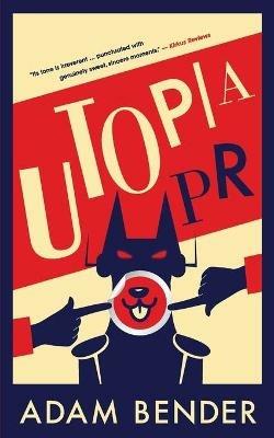 Utopia PR - Adam Bender - cover