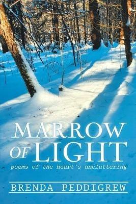 Marrow of Light - Brenda Peddigrew - cover