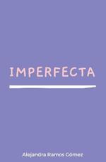 Imperfecta