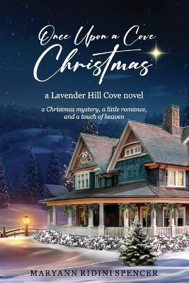Once Upon a Cove Christmas - Maryann Ridini Spencer - cover