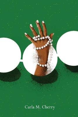 These Pearls Are Real - Carla M Cherry - cover