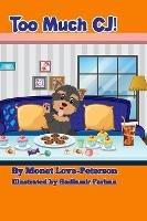 Too Much CJ! - Monet Love-Peterson - cover