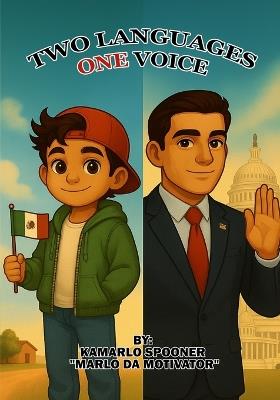 Two Languages, One Voice - Kamarlo Spooner,Marlo Da Motivator - cover