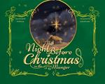 The Night Before Christmas in the Manger