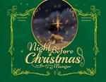 The Night Before Christmas in the Manger