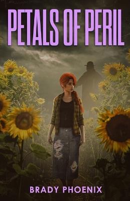 Petals of Peril - Brady Phoenix - cover
