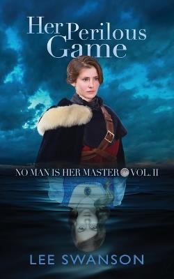Her Perilous Game - Swanson - cover