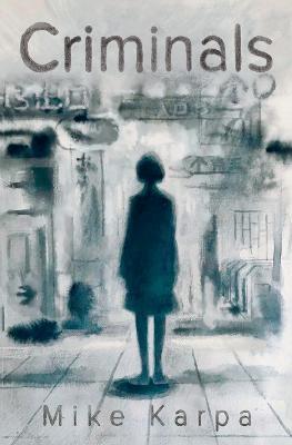 Criminals - Michael S Karpa - cover