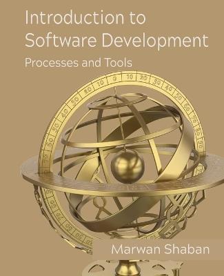Introduction to Software Development: Processes and Tools - Marwan Shaban - cover