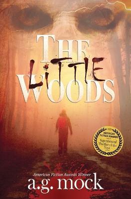 The Little Woods - A G Mock - cover