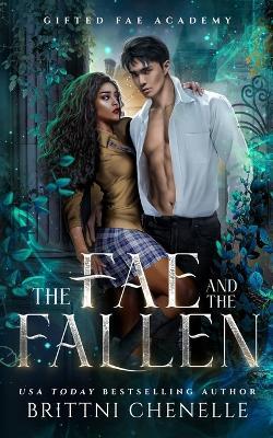 The Fae and The Fallen - Brittni Chenelle - cover