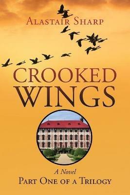Crooked Wings - Alastair Sharp - cover
