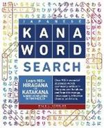 Japanese Kana Word Search: Learn 900+ Hiragana and Katakana Words Completing 50 Fun Puzzles