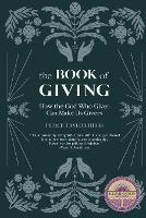 The Book of Giving: How the God Who Gives Can Make Us Givers - Pierce Taylor Hibbs - cover