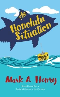 The Honolulu Situation - Mark A Henry - cover