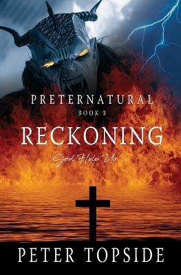 Preternatural Reckoning: A Psychological Horror Book - Peter Topside - cover