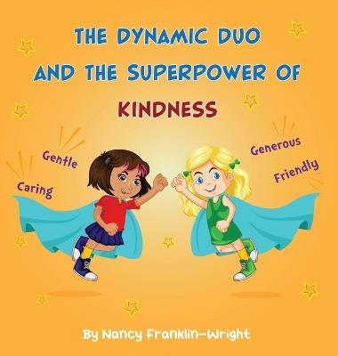 The Dynamic Duo and The Superpower of Kindness - Nancy Franklin-Wright - cover