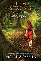 StumpStrong: Strength In Roots - Nicki Pascarella - cover