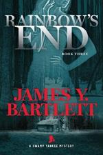 Rainbow's End: A Swamp Yankee Mystery