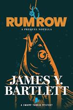 Rum Row: A Prequel Novella