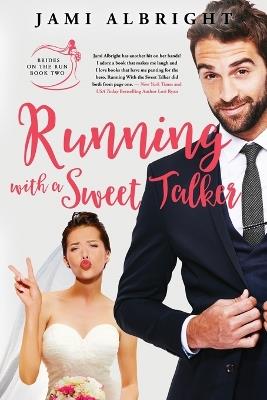 Running with a Sweet Talker - Jami Albright - cover