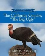 The California Condor, The Big Ugly