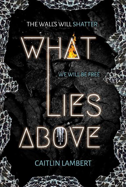 What Lies Above - Caitlin Lambert - ebook